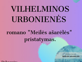 Vilhelminos Urbonienės knygos „Meilės ašarėlės“ pristatymas