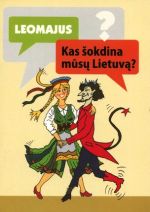 kas sokdina musu lietuva